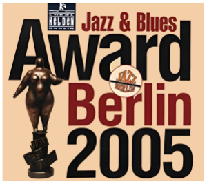 Jazz & Blues Award Berlin 2005